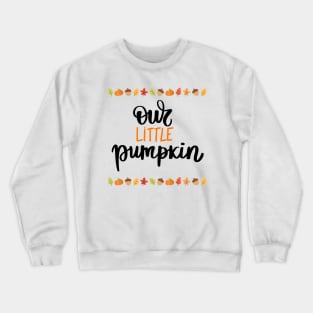 Little Pumpkin Crewneck Sweatshirt